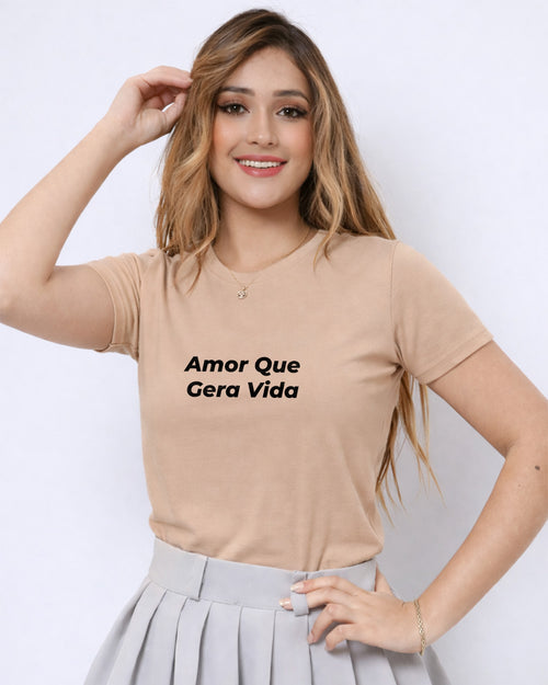 Camisa 100% Algodão Feminina "Amor Que Gera Vida" Dia Das Mães