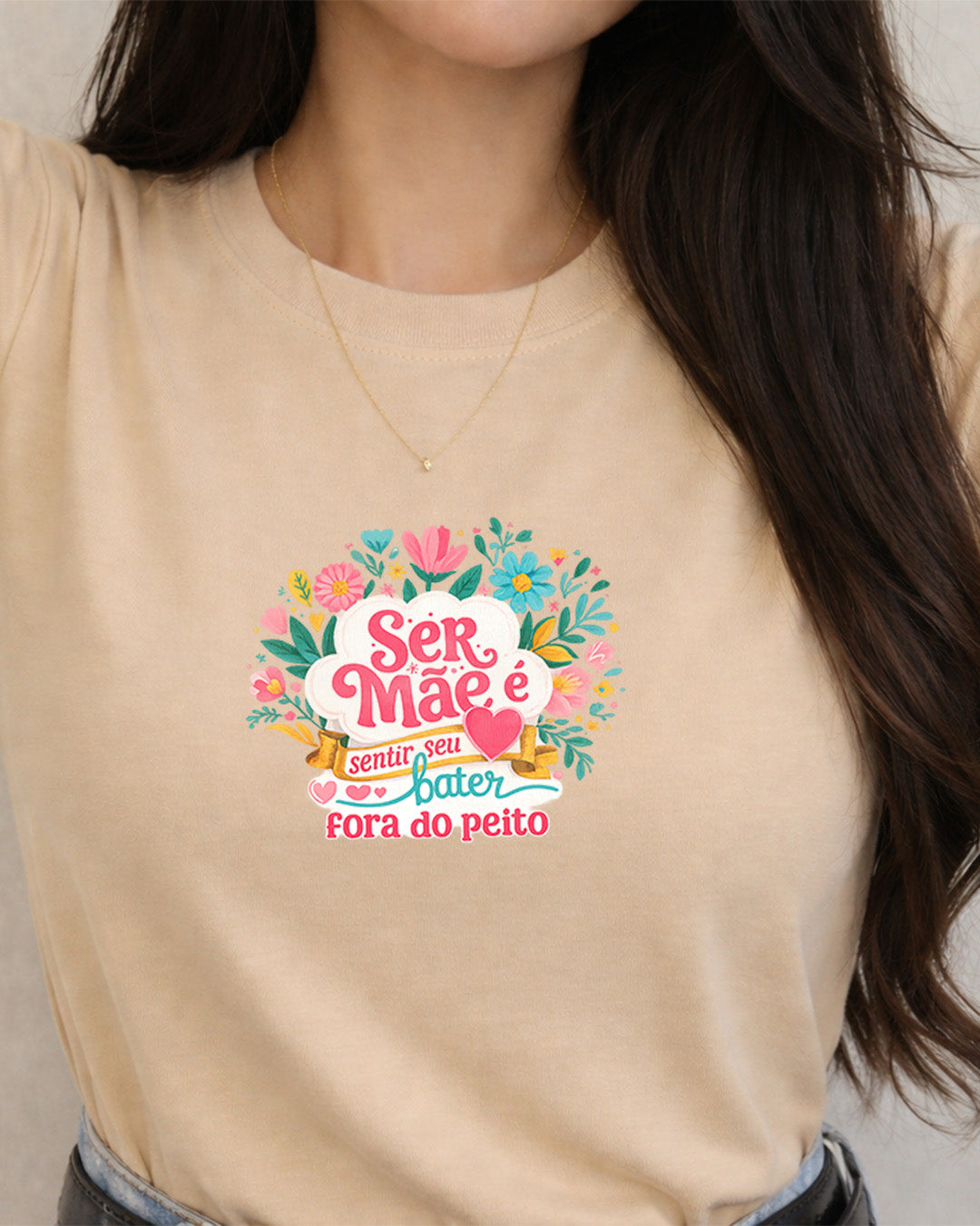 Camiseta Feminina 100% Algodão "Ser Mãe É Sentir Seu Coração" Dia Das Mães