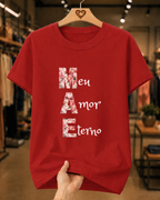 Camiseta Feminina Mãe Meu Amor Eterno