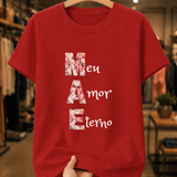 Camiseta Feminina Mãe Meu Amor Eterno