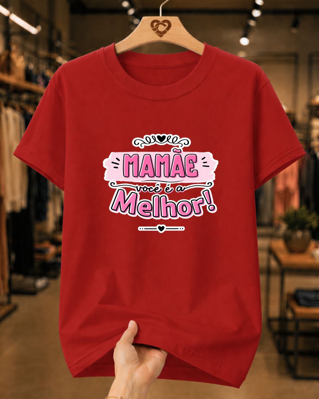 Camiseta Feminina 100% Algodão "Mamãe Você É A Melhor" Dia Das Mães