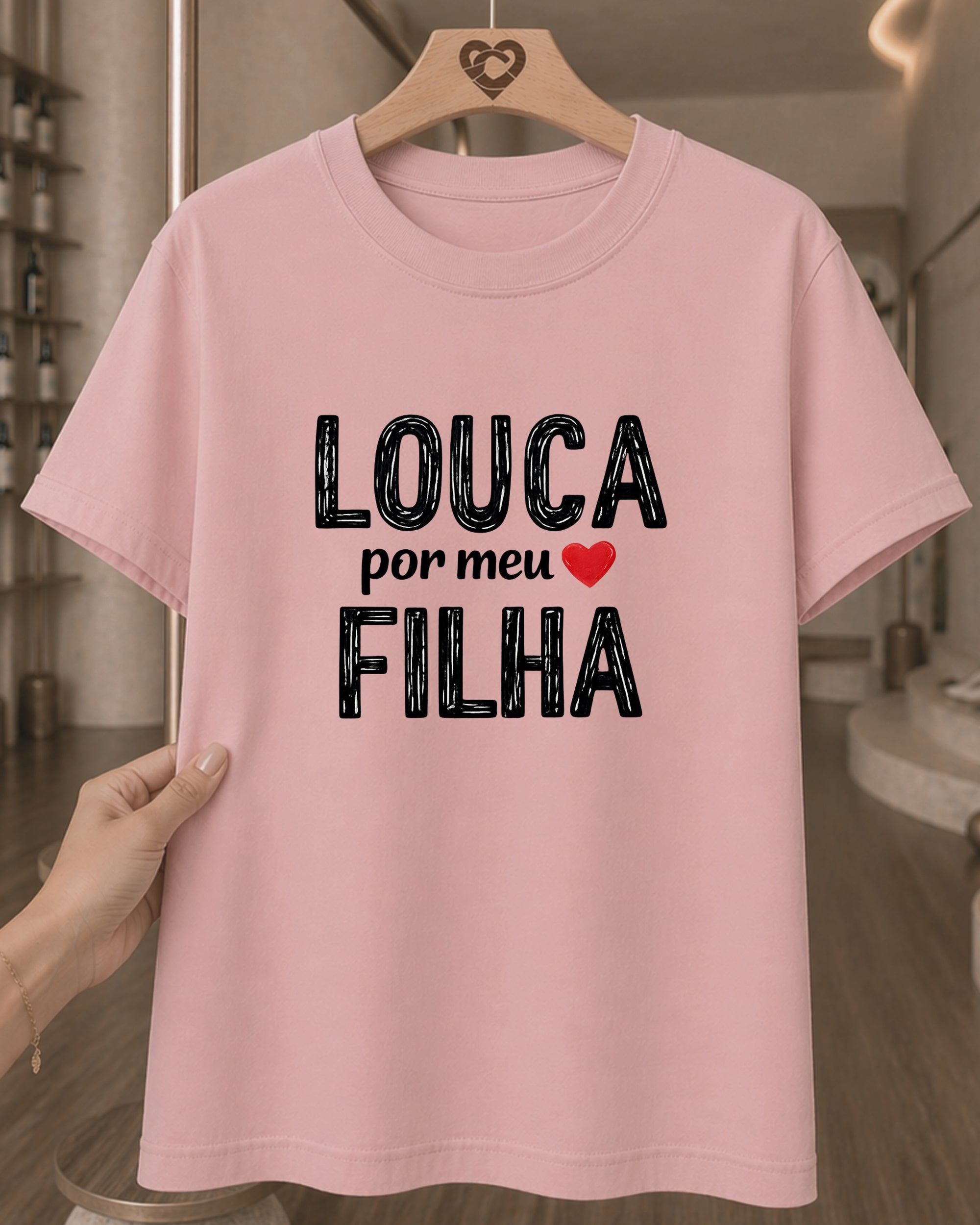 Camiseta Feminina 100% Algodão "Louca Por Minha Filha" Dia Das Mães