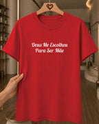 Camiseta Feminina 100% Algodão "Deus Me Escolheu Para Ser Mãe" Dia Das Mães