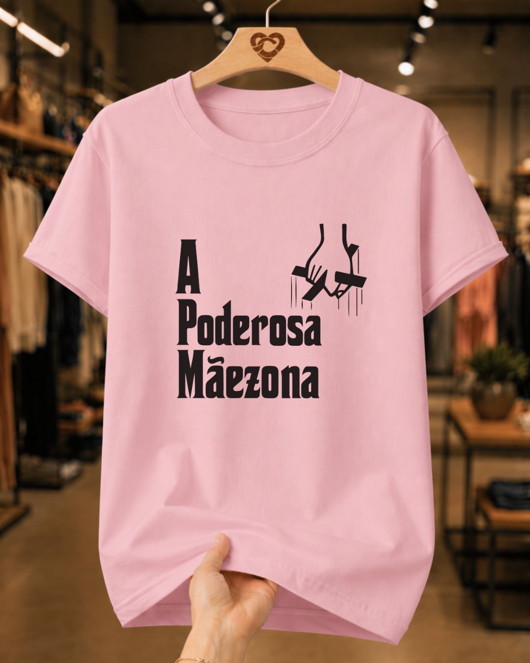 Camiseta Feminina "A Poderosa Mãezona" 100% Algodão Dia Das Mães