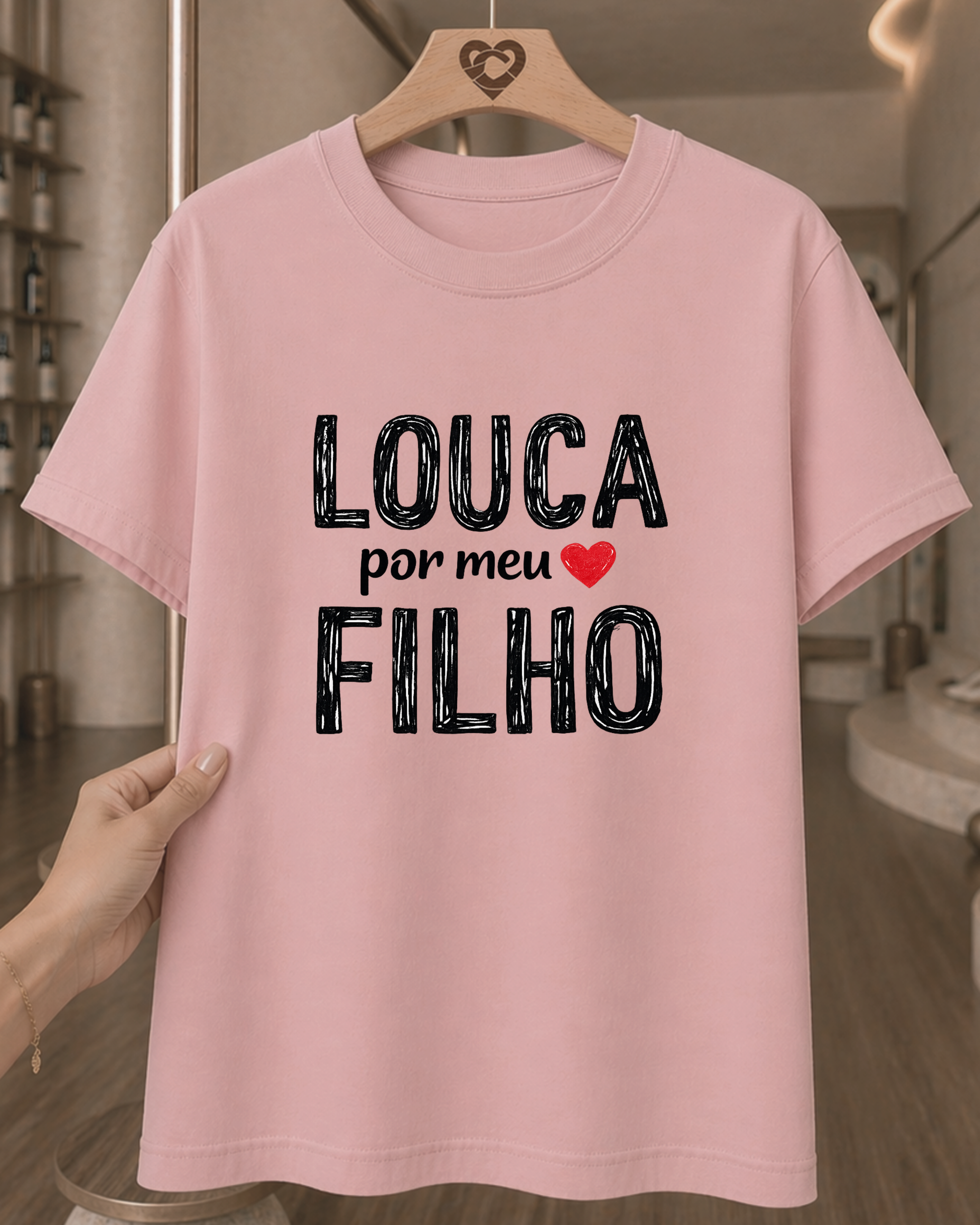 Camiseta Feminina 100% Algodão "Louca Por Meu Filho" Dia Das Mães