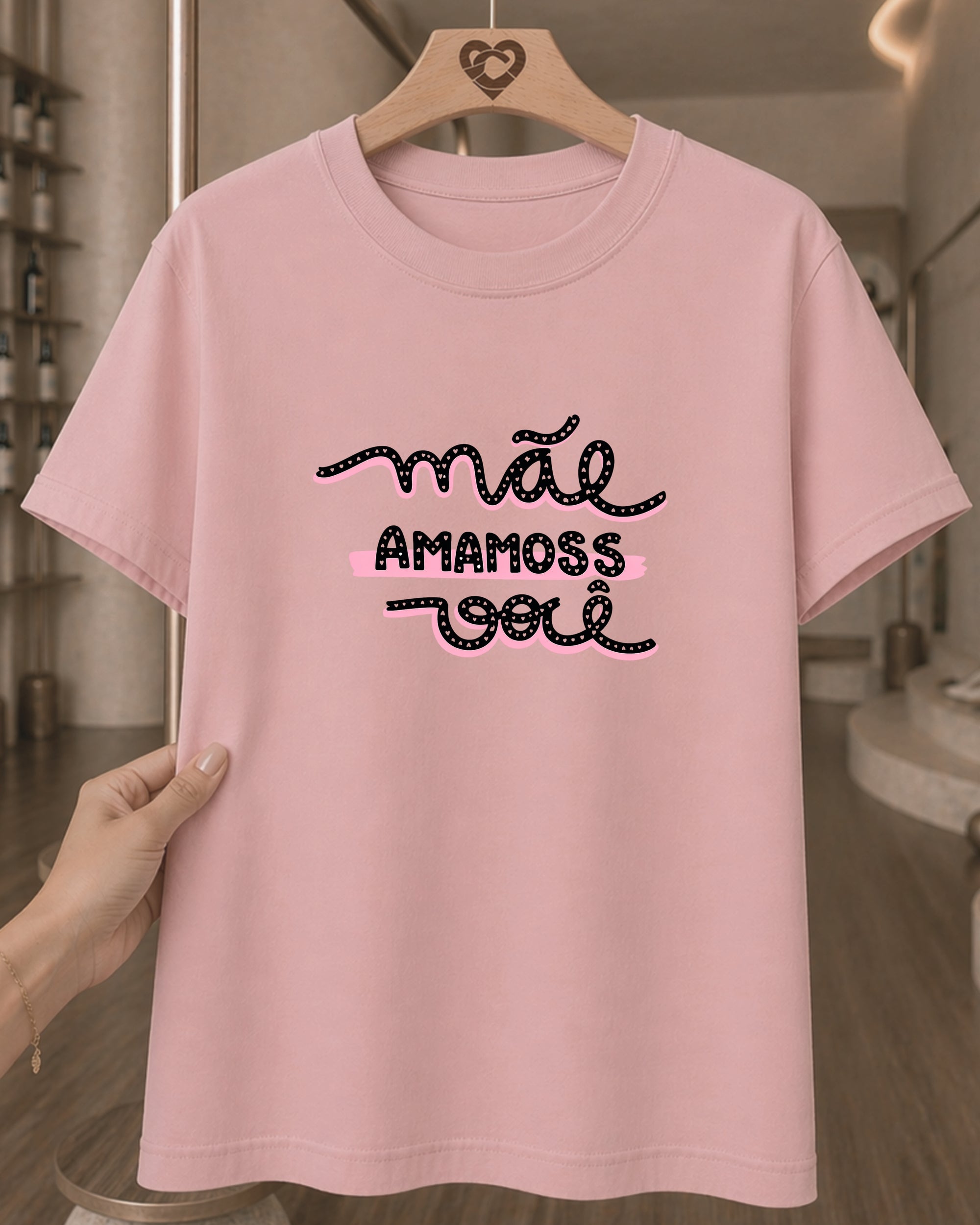 Camiseta Feminina "Mãe Amamos Você" 100% Algodão Dia Das Mães