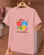Camiseta Feminina "Mãe De Autista" 100% Algodão Feliz Dia Das Mães