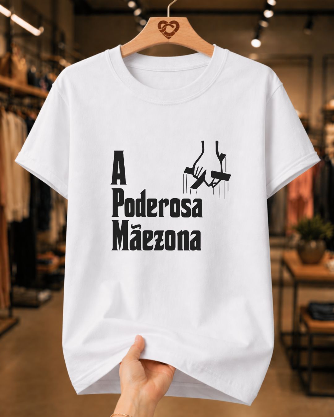 Camiseta Feminina "A Poderosa Mãezona" 100% Algodão Dia Das Mães
