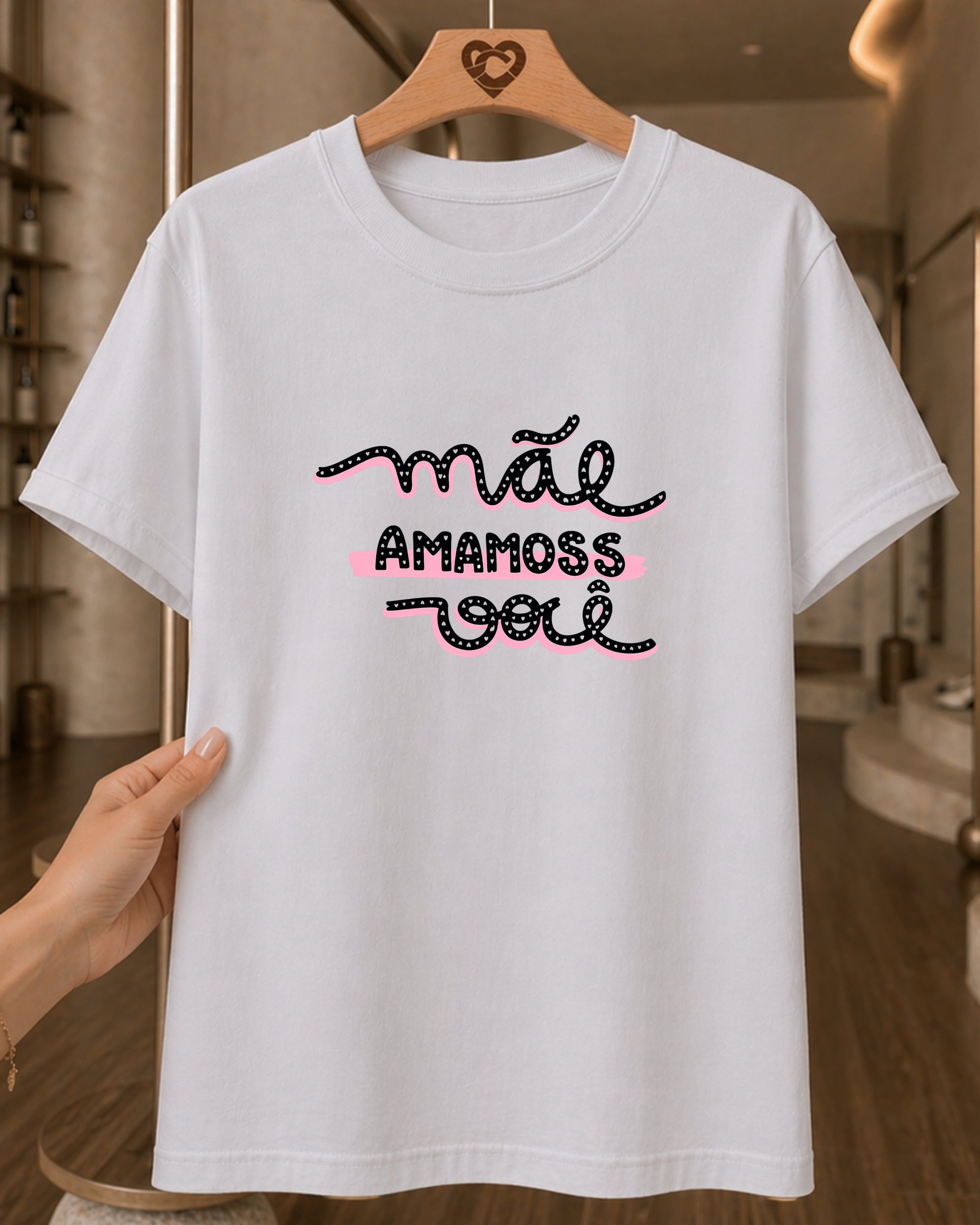 Camiseta Feminina "Mãe Amamos Você" 100% Algodão Dia Das Mães
