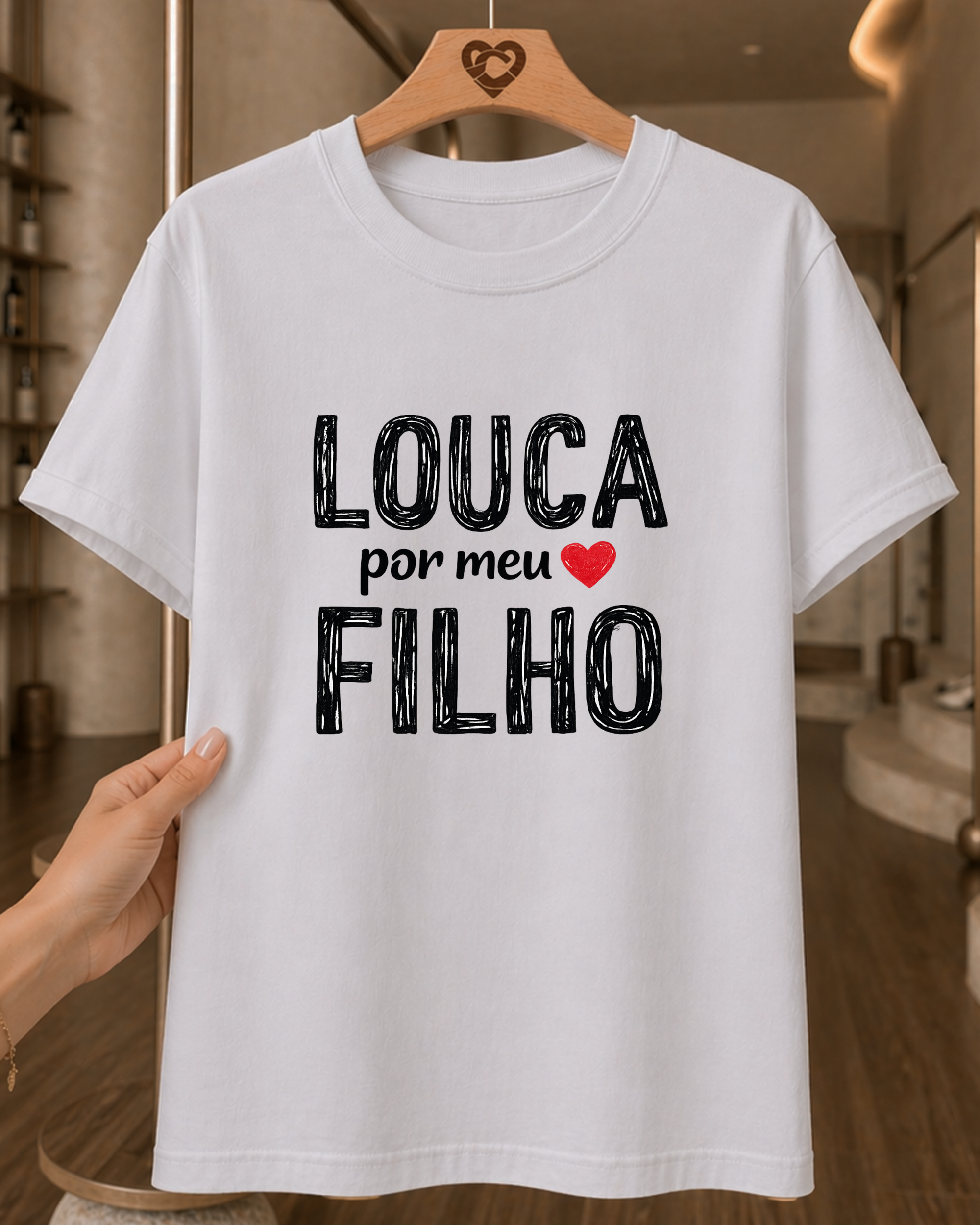 Camiseta Feminina 100% Algodão "Louca Por Meu Filho" Dia Das Mães