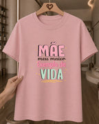 Camiseta 100% Algodão Feminina "Mãe Meu Maior Exemplo" Feliz Dia Das Mães