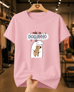 Camiseta Feminina 100% Algodão "Mãe De Doguinho" Dia Das Mães