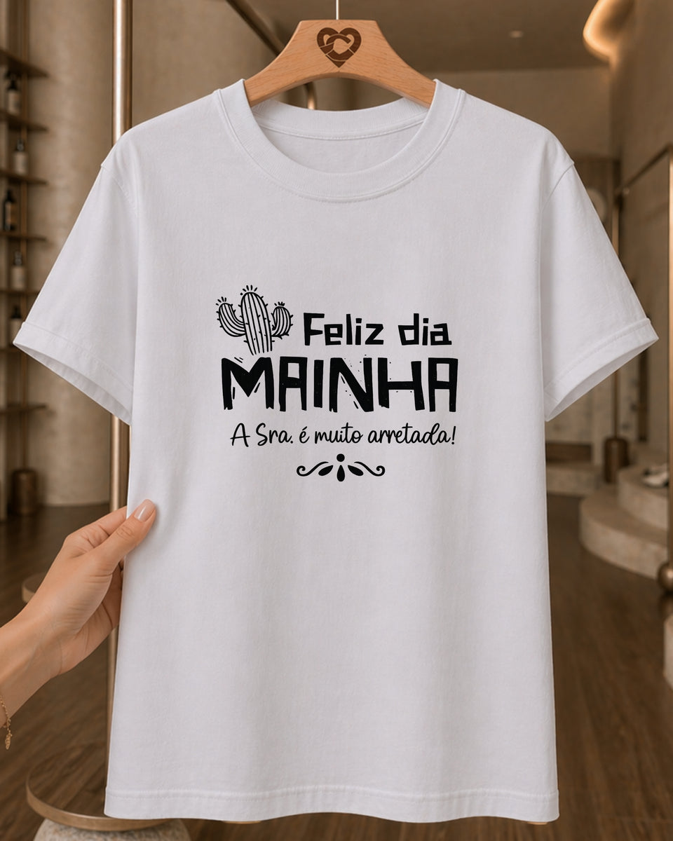 Camiseta Feminina "Mainha Amor Forte E Verdadeiro" 100% Algodão Dia Das Mães