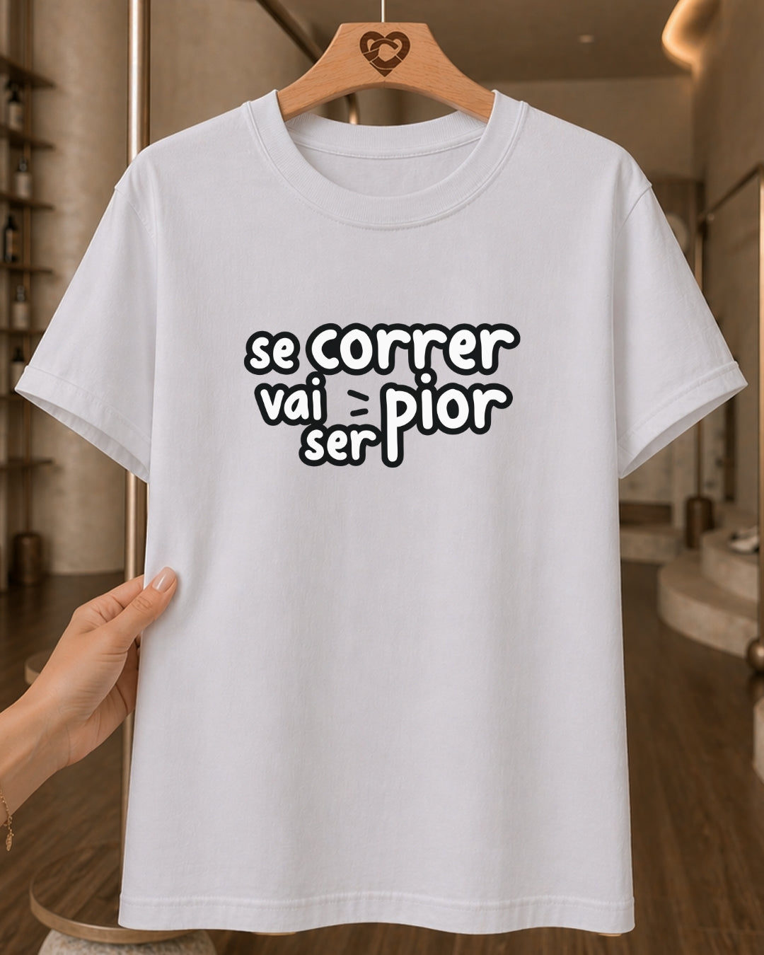 Camiseta Feminina 100% Algodão "Se Correr Vai Ser Pior" Dia Das Mães