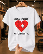 Camiseta Dia Das Mães Feminina "Meu Filho Me Completa" 100% Algodão