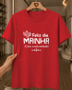 Camiseta Feminina "Mainha Amor Forte E Verdadeiro" 100% Algodão Dia Das Mães