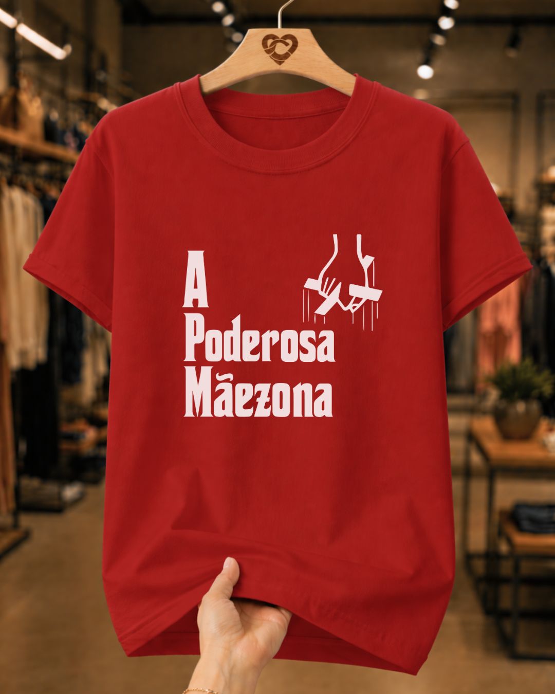 Camiseta Feminina "A Poderosa Mãezona" 100% Algodão Dia Das Mães