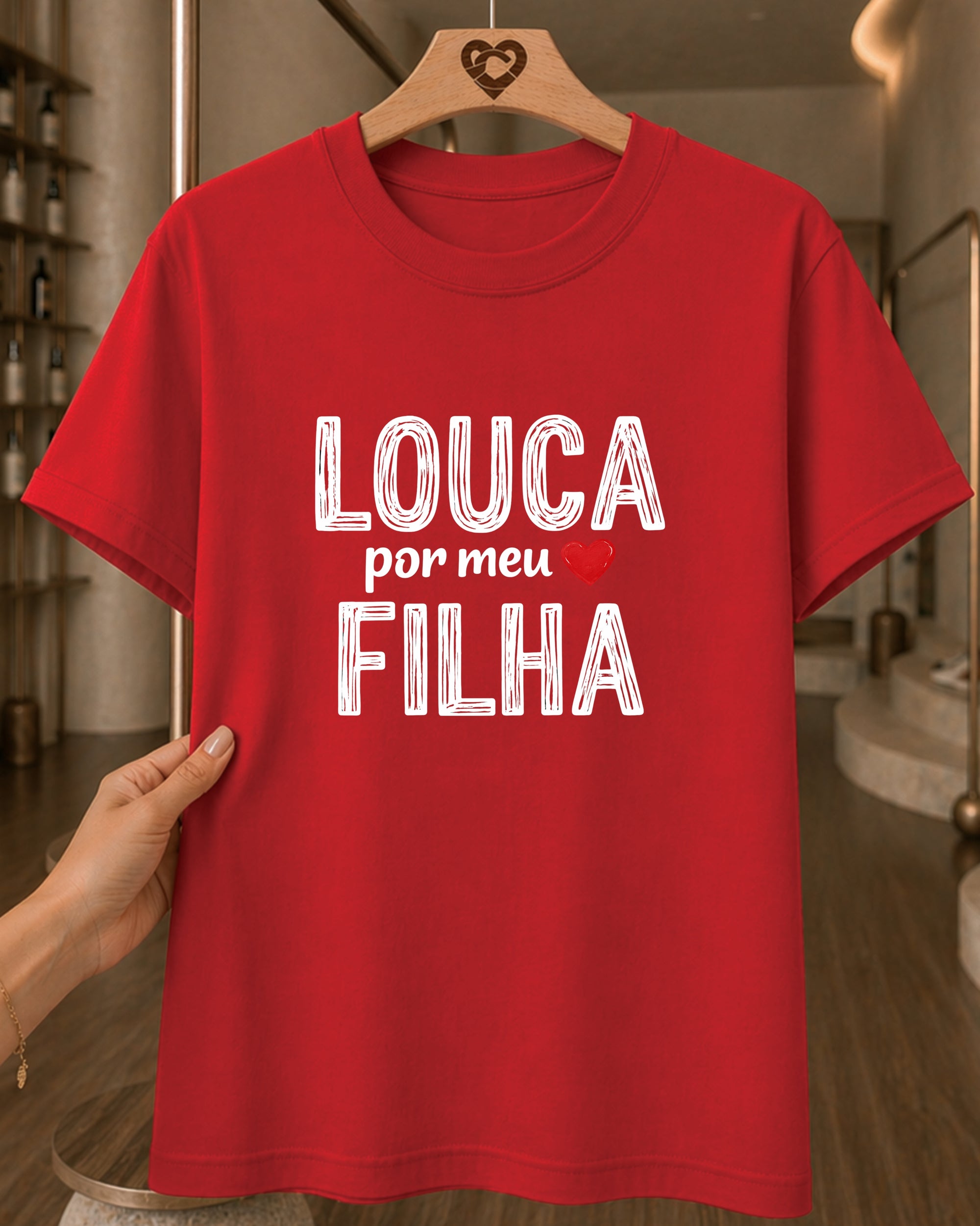 Camiseta Feminina 100% Algodão "Louca Por Minha Filha" Dia Das Mães