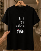 Camiseta Feminina 100% Algodão "24 Horas 7 Dias Mãe" Feliz Dia Das Mães