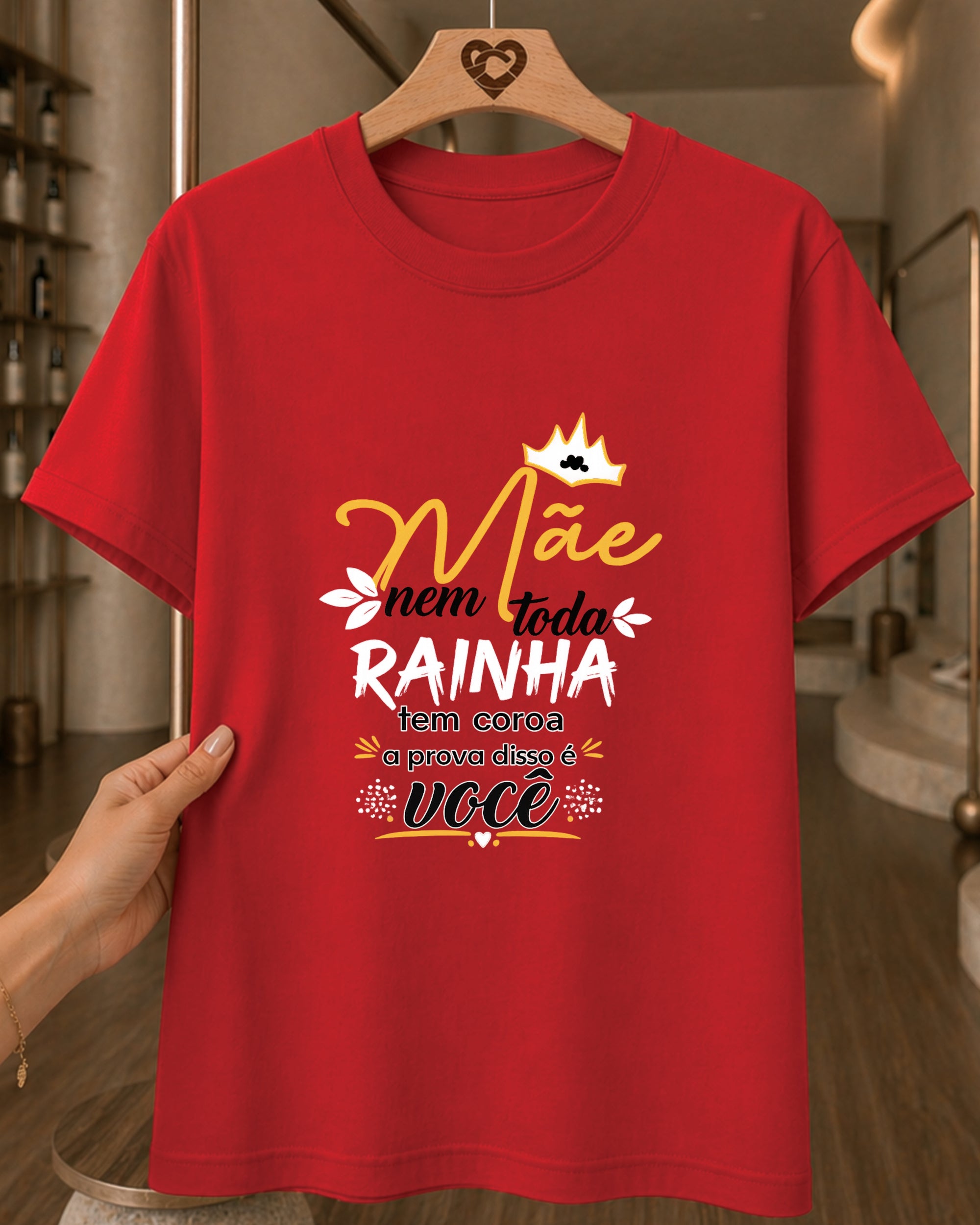 Camiseta Dia Das Mães Feminina "Mãe Você É Minha Rainha" 100% Algodão
