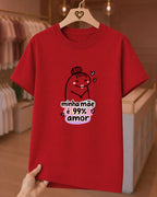 Camiseta Feminina "Minha Mãe É 99%" 100% Algodão Feliz Dia Das Mães