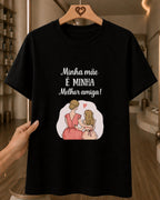 Camiseta Feminina 100% Algodão "Minha Mãe É" Dia Das Mães