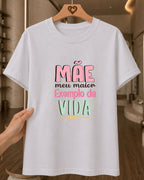 Camiseta 100% Algodão Feminina "Mãe Meu Maior Exemplo" Feliz Dia Das Mães