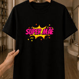 Camiseta 100% Algodão Feminina "Super Mãe" Dia Das Mães