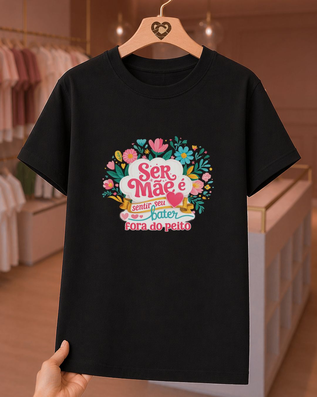 Camiseta Feminina 100% Algodão "Ser Mãe É Sentir Seu Coração" Dia Das Mães
