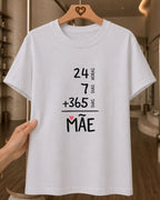 Camiseta Feminina 100% Algodão "24 Horas 7 Dias Mãe" Feliz Dia Das Mães