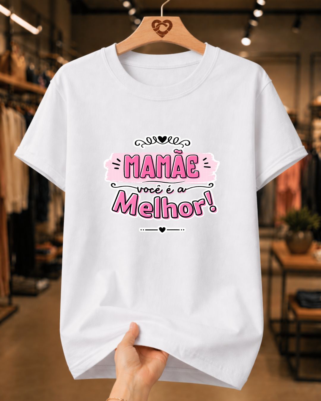 Camiseta Feminina 100% Algodão "Mamãe Você É A Melhor" Dia Das Mães