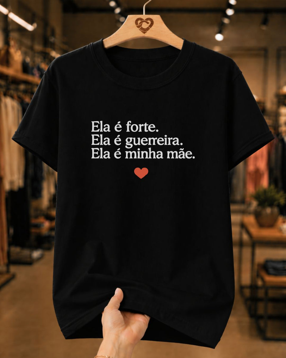 Camiseta Feminina Mãe Forte E Guerreira