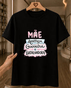 Camiseta Feminina 100% Algodão "Mãe Arretada E Batalhadora" Dia Das Mães