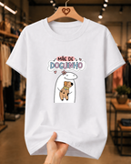 Camiseta Feminina 100% Algodão "Mãe De Doguinho" Dia Das Mães