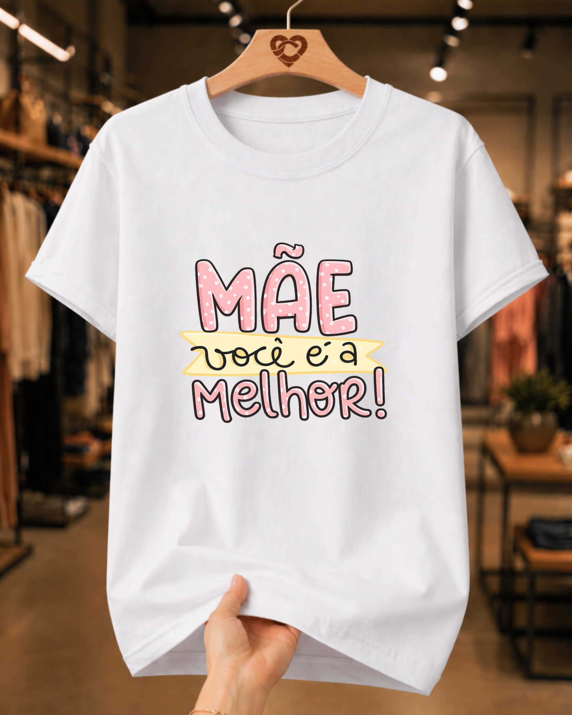 Camiseta Feminina 100% Algodão "Mãe Você É A Melhor" Dia Das Mãe