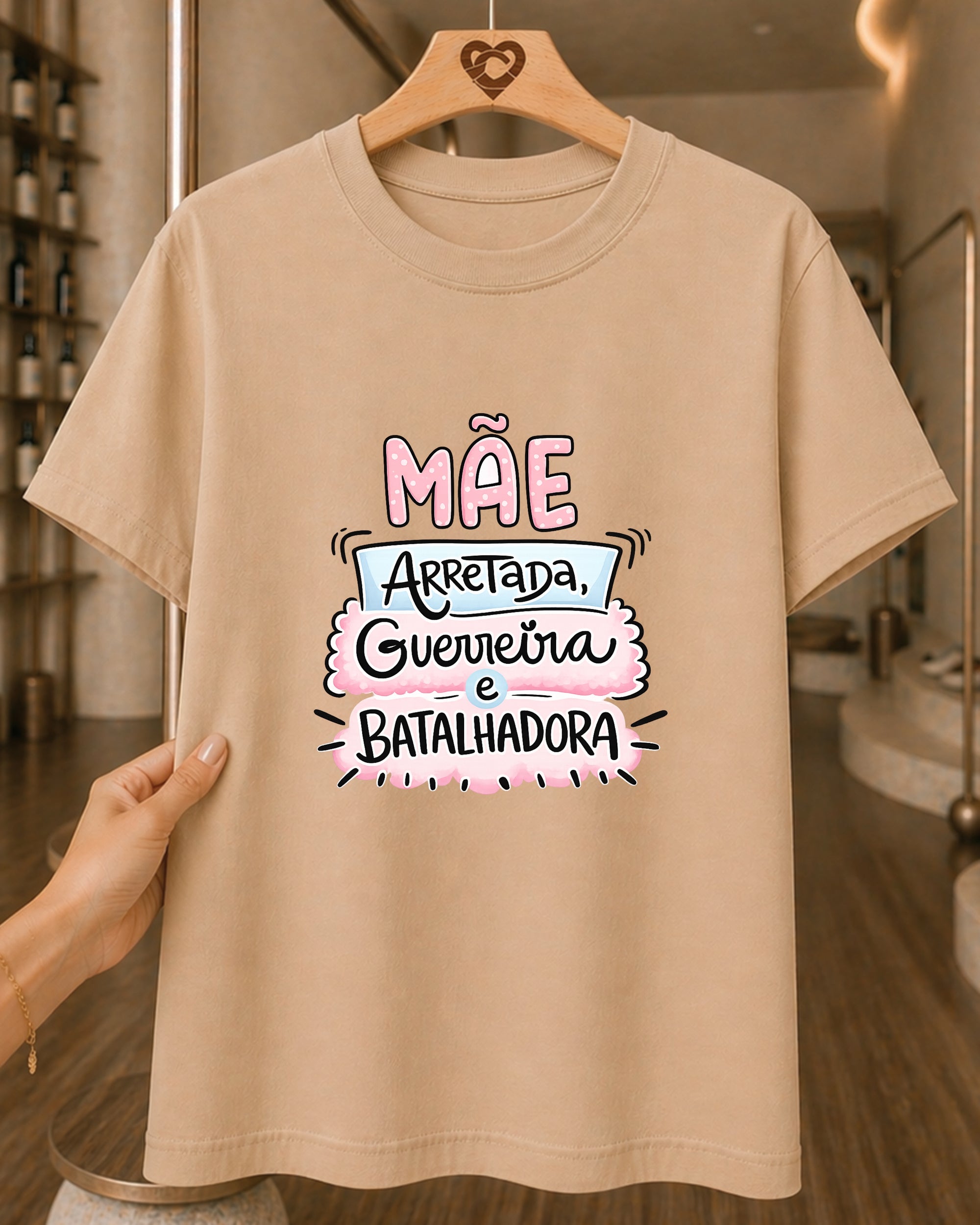 Camiseta Feminina 100% Algodão "Mãe Arretada E Batalhadora" Dia Das Mães
