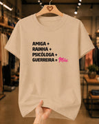 Camiseta Dia Das Mães Feminina "Amiga Rainha Psicóloga Guerreira" 100% Algodão