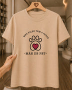 Camiseta Feminina Dia Das Mães "Mãe De Pet Amor Sem Medida" 100% Algodão