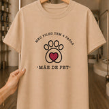 Camiseta Feminina Dia Das Mães "Mãe De Pet Amor Sem Medida" 100% Algodão