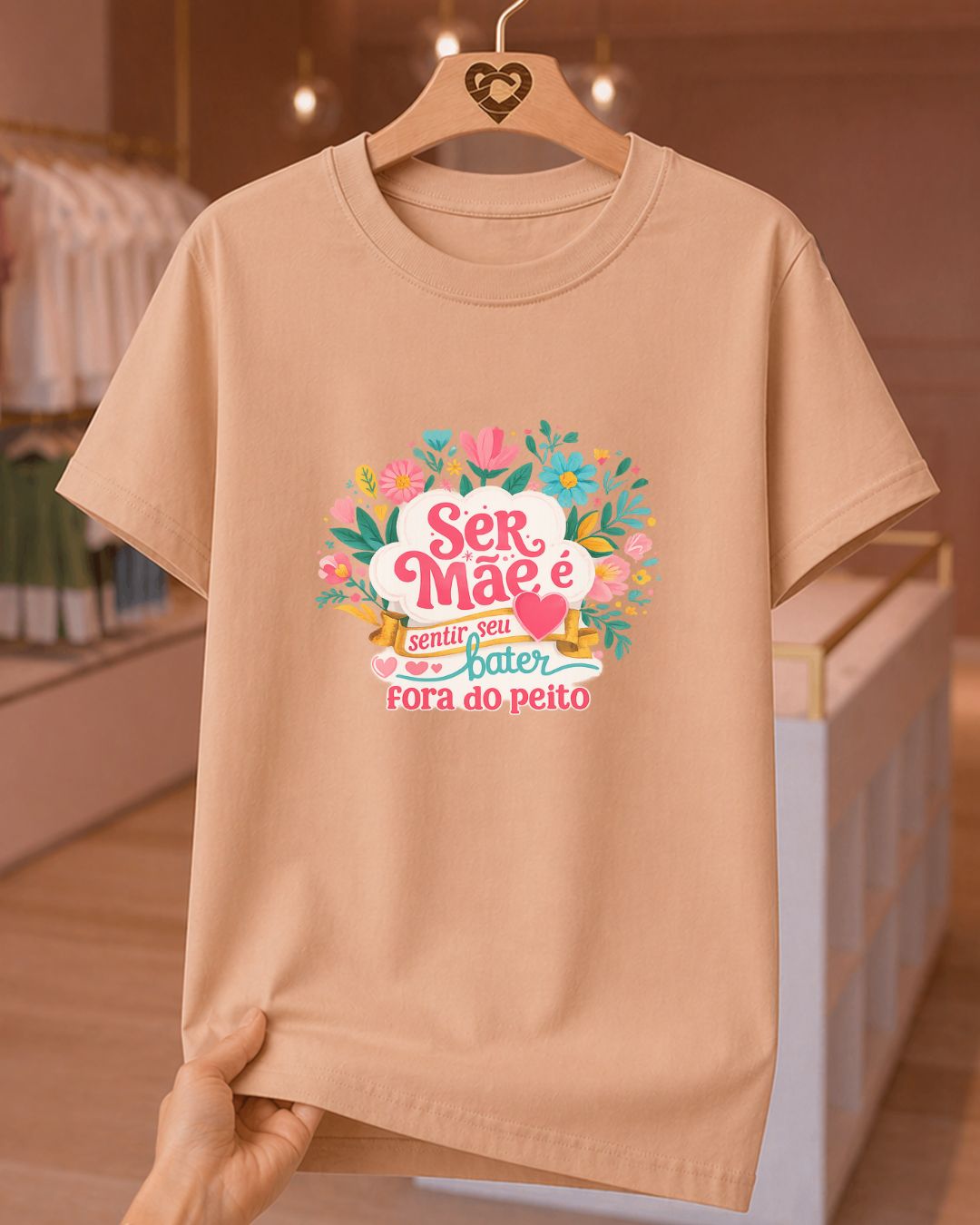 Camiseta Feminina 100% Algodão "Ser Mãe É Sentir Seu Coração" Dia Das Mães