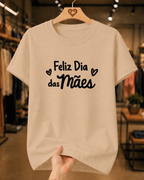 Camiseta Feminina 100% Algodão "Feliz Dia Das Mães Especial" Dia Das Mães