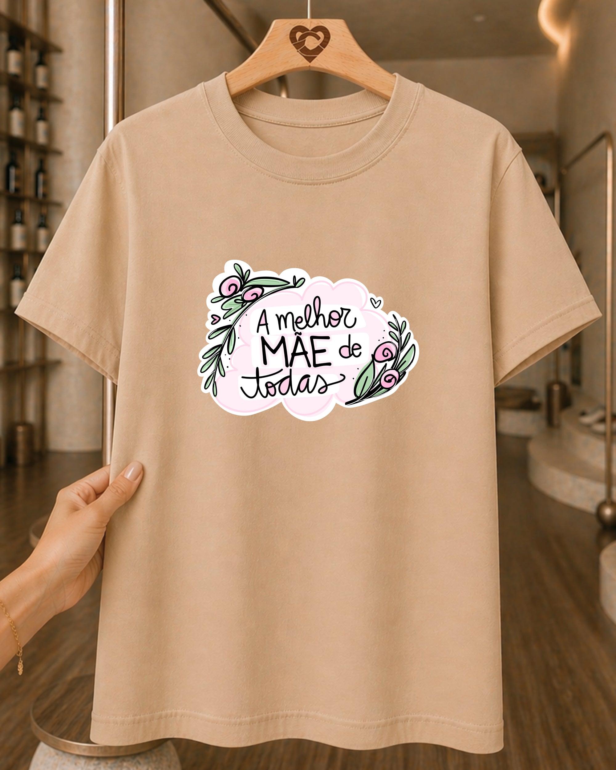 Camiseta 100% Algodão Feminina "A Melhor Mãe De Todas" Dia Das Mães