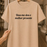 Camiseta Feminina 100% Algodão "Deus Me Deu O Melhor Presente" Dia Das Mães