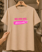 Camiseta 100% Algodão Feminina "Melhor Mãe Do Mundo" Dia Das Mães