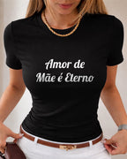Camiseta Amor De Mãe É Eterno Com Estampa Tipográfica