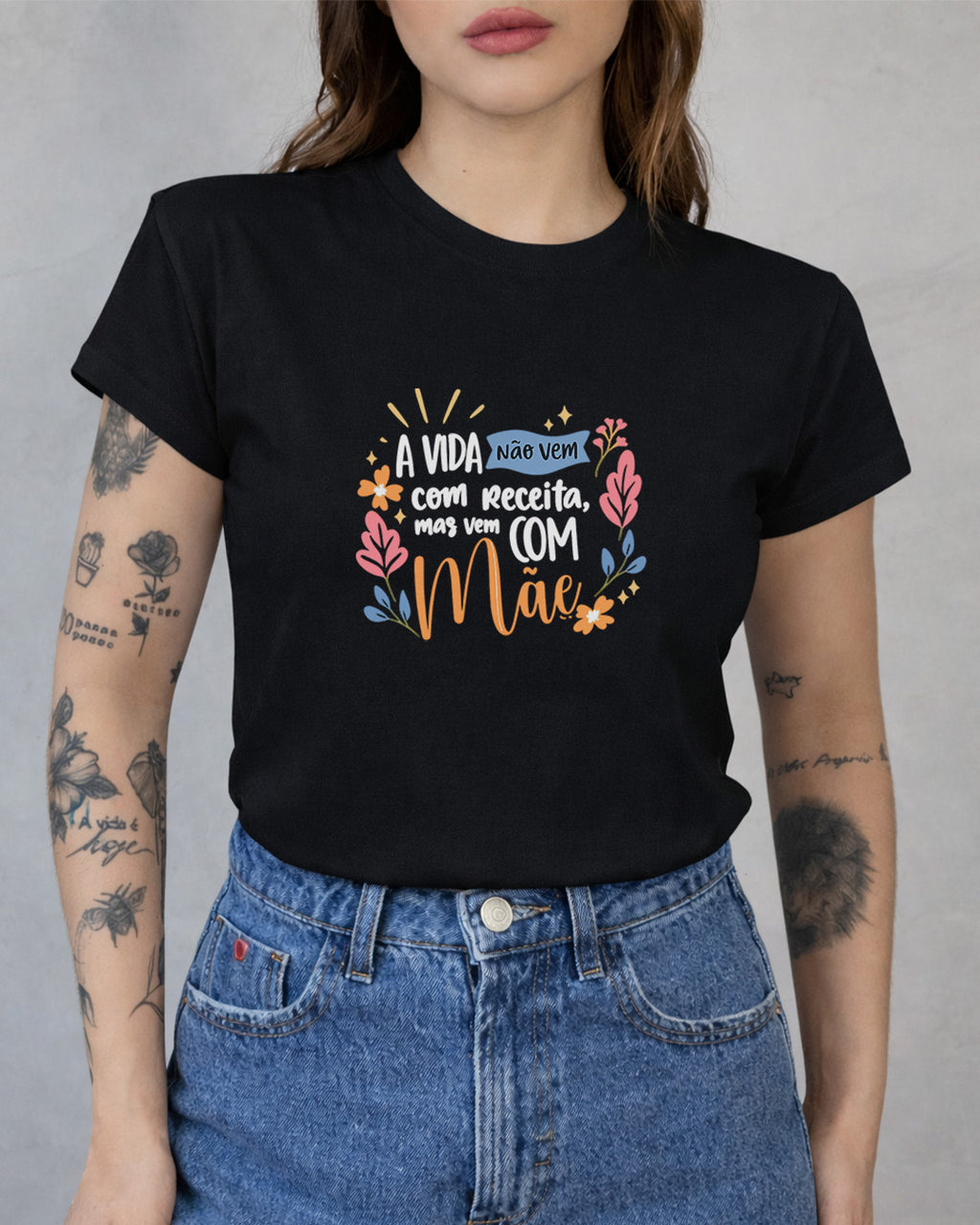 Camiseta A Vida Não Vem Com Receita Mas Vem Com Mãe