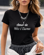 Camiseta Amor De Mãe É Eterno Com Estampa Tipográfica