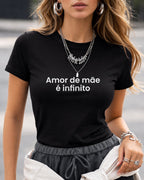 Camiseta Amor De Mãe É Infinito Com Estampa Minimalista