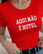 Camiseta 100% Algodão Feminina "Aqui Não É Hotel" Dia Das Mães