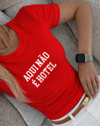 Camiseta 100% Algodão Feminina "Aqui Não É Hotel" Dia Das Mães